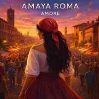 Amaya Roma – Amore